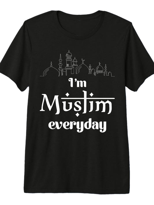 I'm Muslim Every Day Islamic Islam Lover Ramadan Premium Tri-Blend T-Shirt Ramadan 180gsm Cotton Round Neck Short Sleeve Men Casual T-Shirt