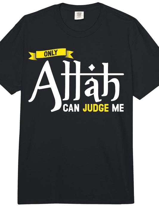 Only Allah Can Judge Me Islamic Muslim Ramadan Men Women Comfort Colors Adult Heavyweight T-Shirt Ramadan 180gsm Cotton Round Neck Short Sleeve Men Casual T-Shirt