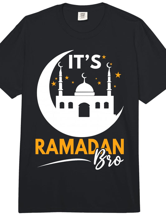 It's Ramadan Bro Muslim Mubarak Eid Kareem Fasting Comfort Colors Adult Heavyweight T-Shirt Ramadan 180gsm Cotton Round Neck Short Sleeve Men Casual T-Shirt