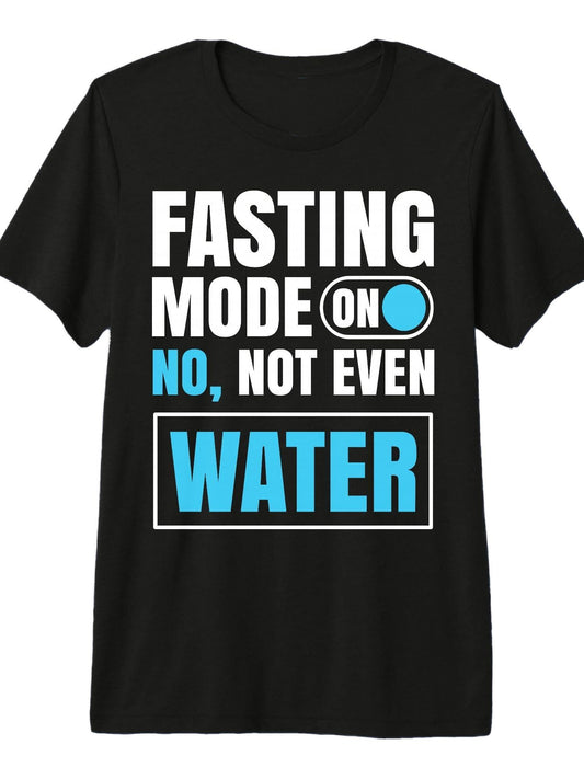 Fasting Mode On No Not Even Water Ramadan Mubarak Eid Fitr Premium Tri-Blend T-Shirt Ramadan 180gsm Cotton Round Neck Short Sleeve Men Casual T-Shirt