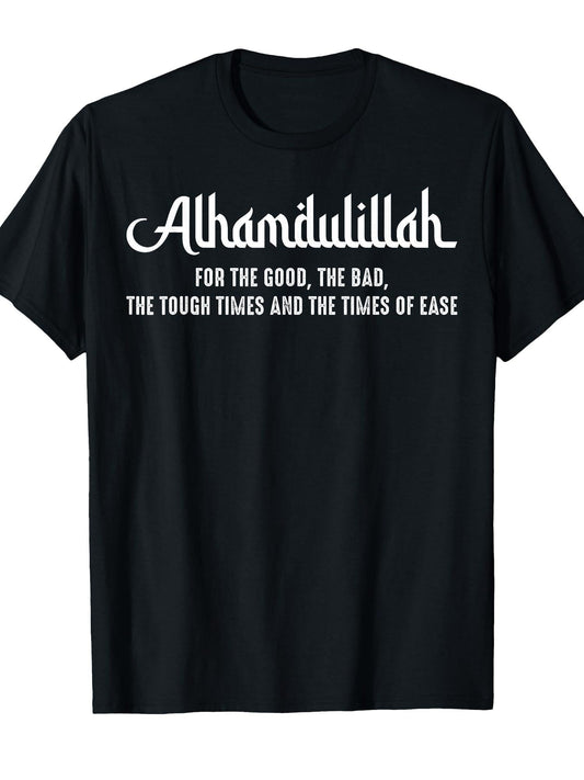 Alhamdulillah For Everything Islamic Muslim Ramadan Eid T-Shirt Ramadan 180gsm Cotton Round Neck Short Sleeve Men Casual T-Shirt