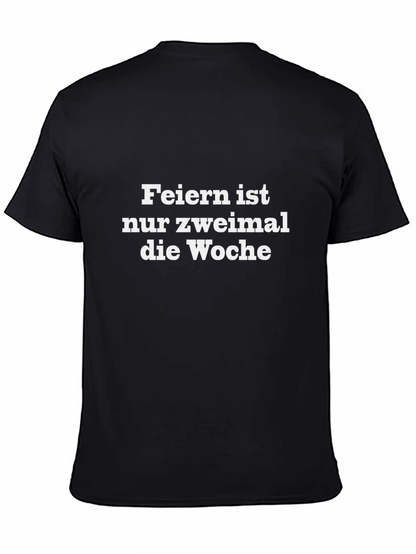 Feiern Ist Nur Zweimal T-Shirt - Black Crew Neck