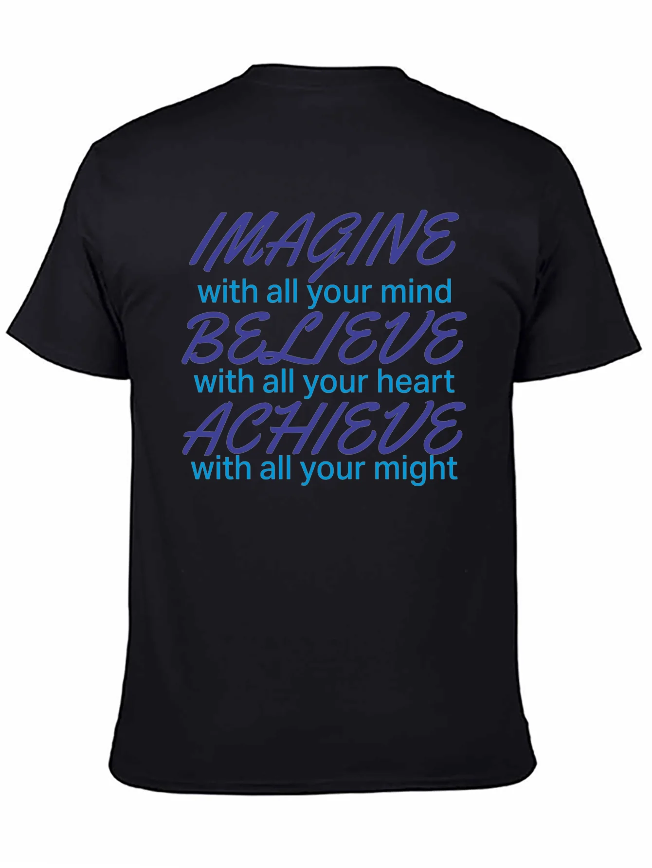 Imagine Believe Achieve Motivational T-Shirt