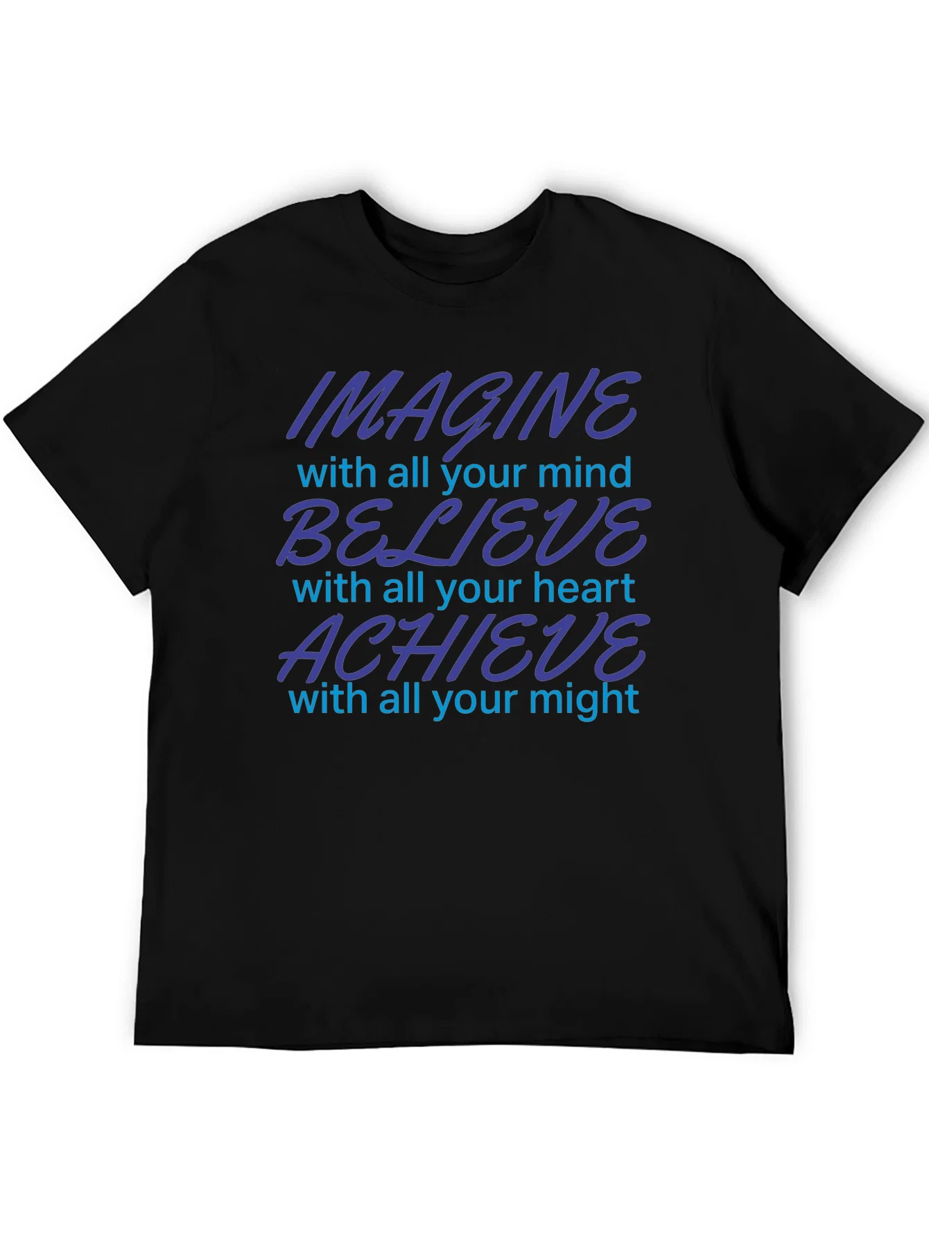 Imagine Believe Achieve Motivational T-Shirt