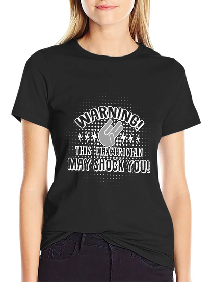 Warning! Electrician T-Shirt - Funny Electric Shock Design