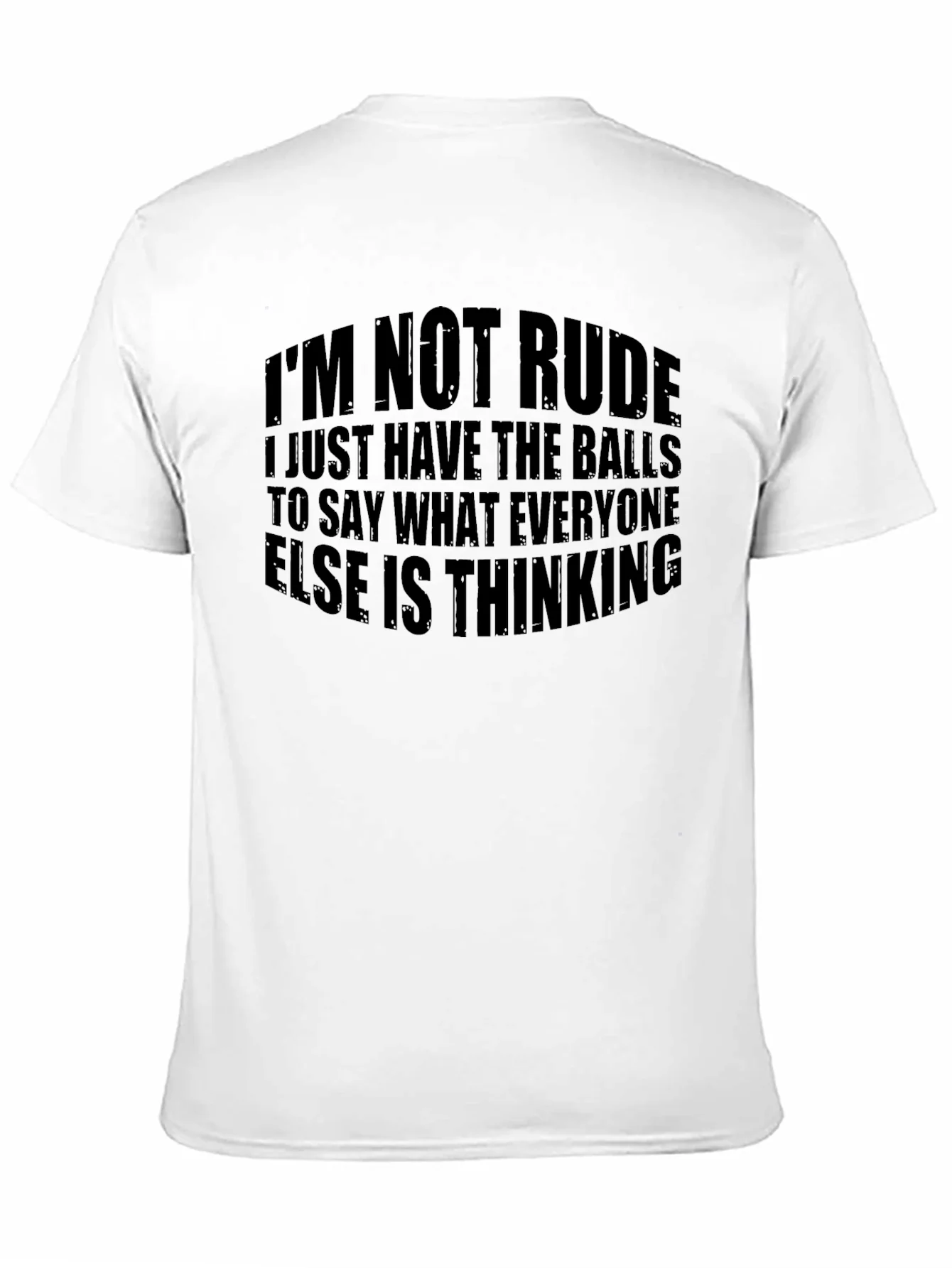 Bold Statement T-Shirt: Im Not Rude