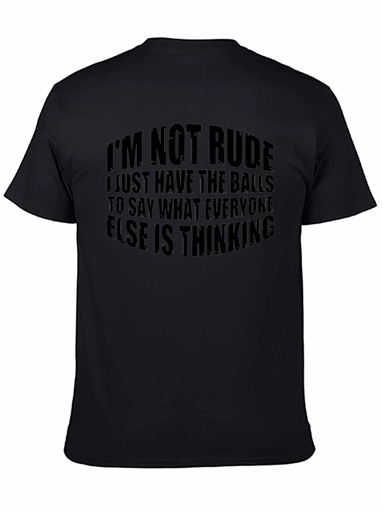 Bold Statement T-Shirt: Im Not Rude