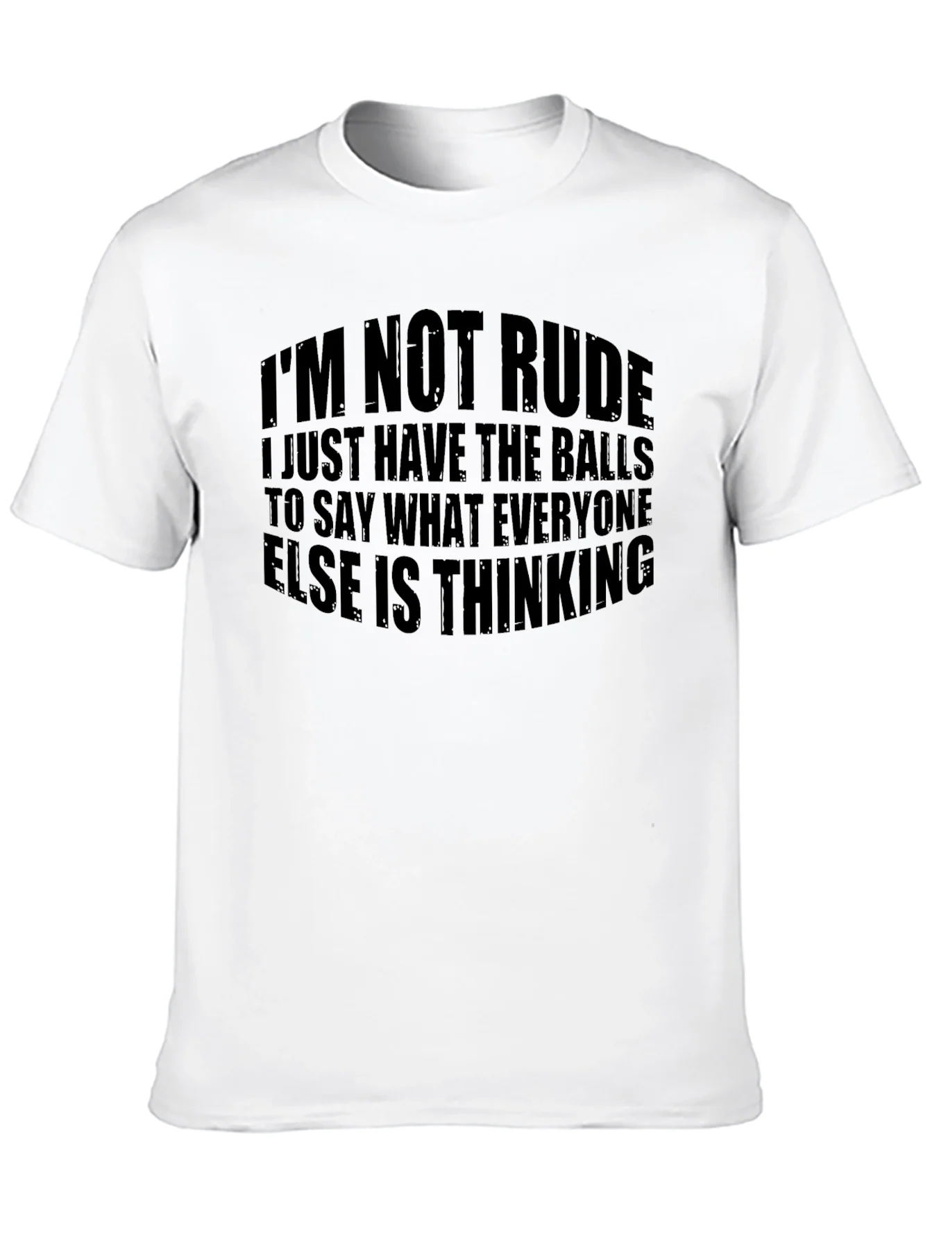 Bold Statement T-Shirt: Im Not Rude