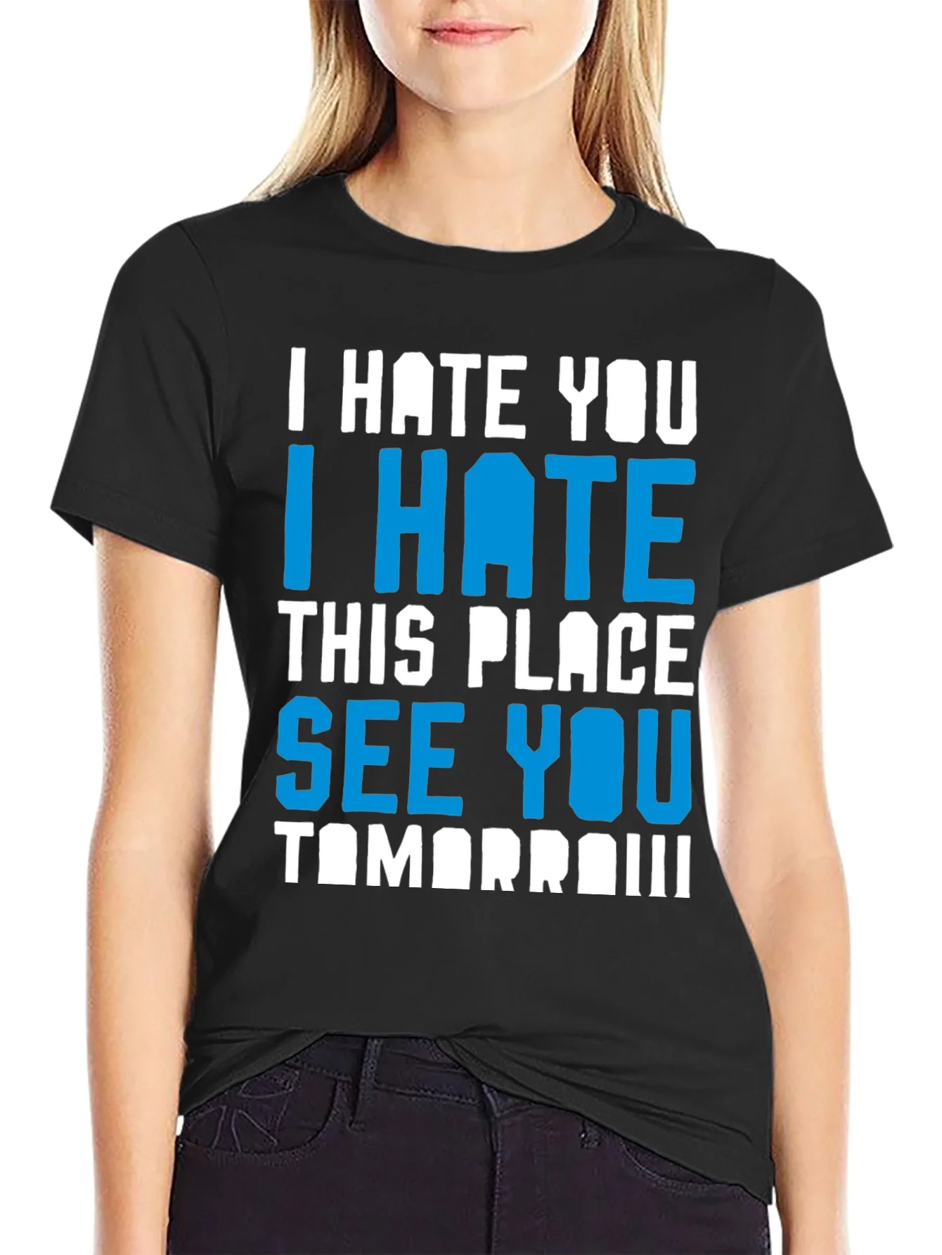 I Hate You Funny Graphic T-Shirt