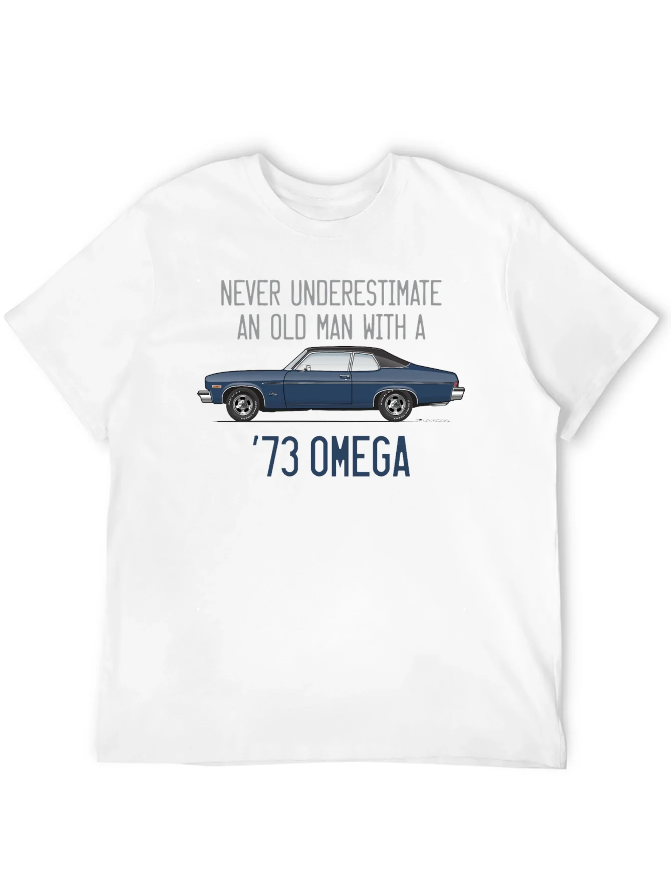 73 Omega Car T-Shirt - Never Underestimate