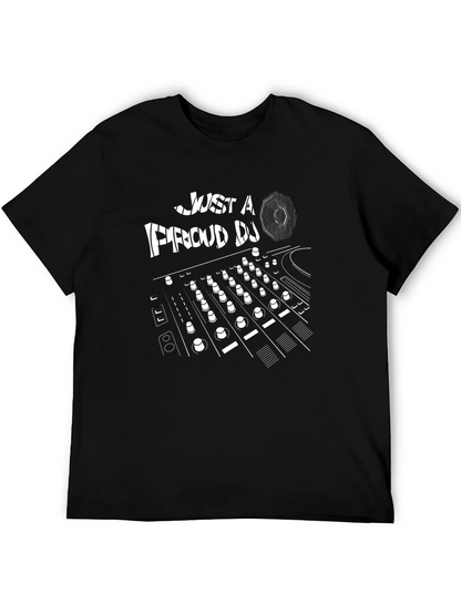 Just a Proud DJ Black Graphic T-Shirt