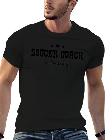 Soccer Coach in Training T-Shirt