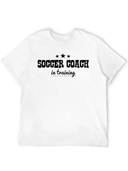 Soccer Coach in Training T-Shirt