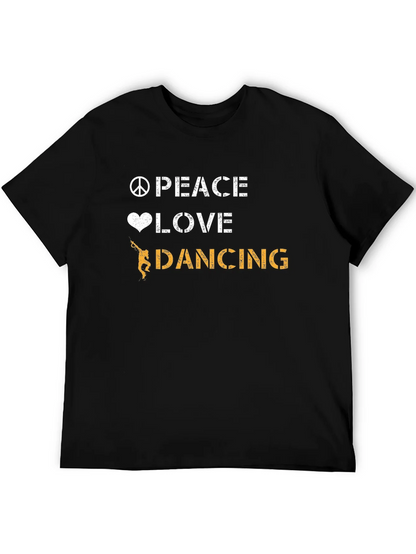 Peace Love Dancing Graphic Tee - Cool Dancer T-Shirt