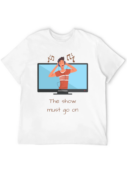 The Show Must Go On Graphic Tee