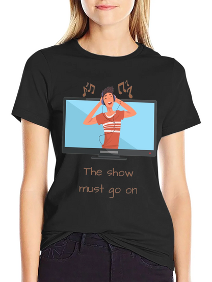 The Show Must Go On Graphic Tee