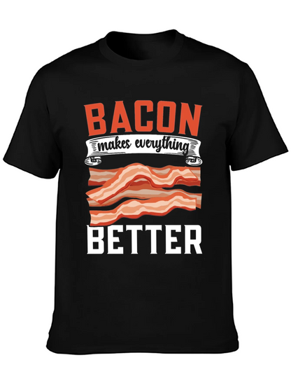 Bacon Makes Everything Better T-Shirt