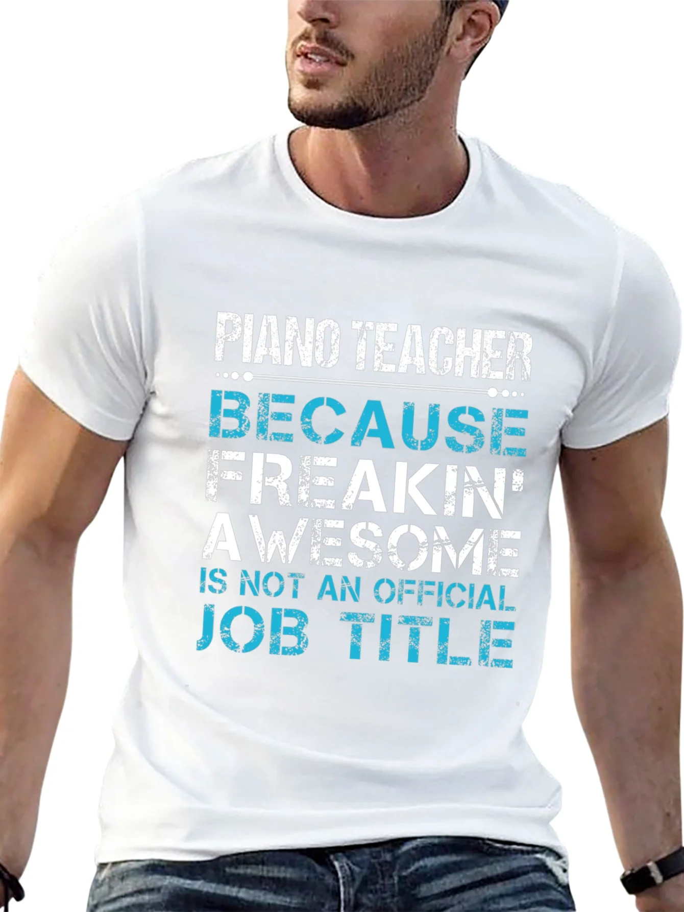 Piano Teacher Freakin Awesome Job Title T-Shirt