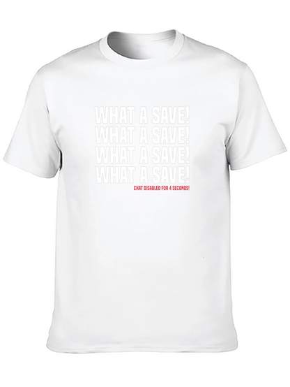 What a Save! Novelty Graphic T-Shirt