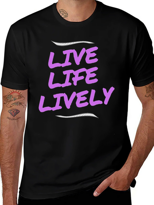 Live Life Lively Black T-Shirt
