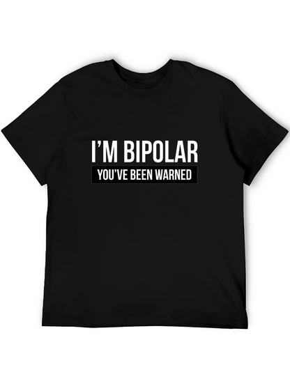 Bipolar Warning Graphic Tee - Unisex Casual T-Shirt