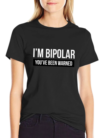 Bipolar Warning Graphic Tee - Unisex Casual T-Shirt